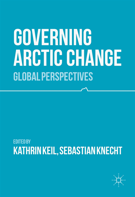 Sebastian Knecht, Kathrin Keil - Governing Arctic Change, E-bok