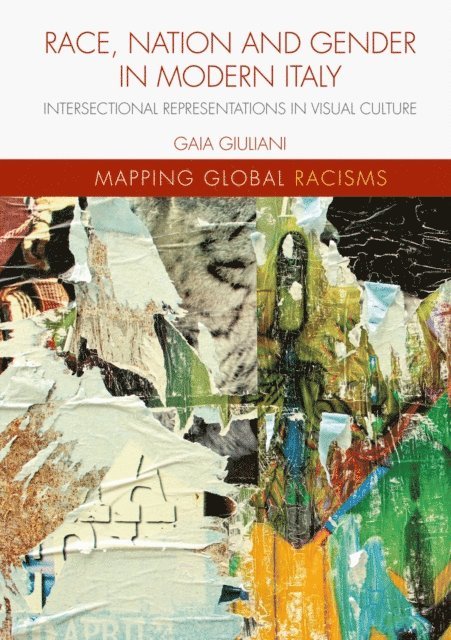 Gaia Giuliani - Race, Nation and Gender in Modern Italy, E-bok