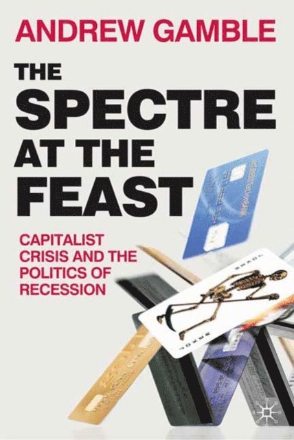 Andrew Gamble - Spectre at the Feast, E-bok