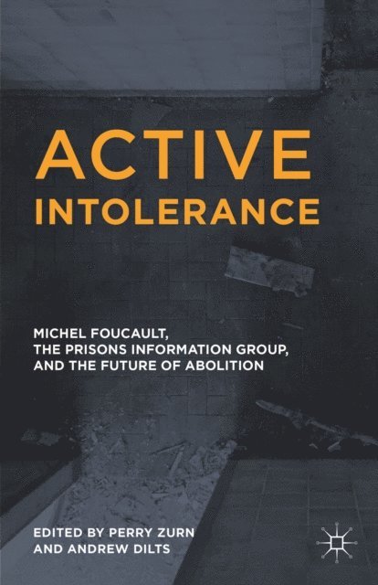 Andrew Dilts, Perry Zurn - Active Intolerance, E-bok