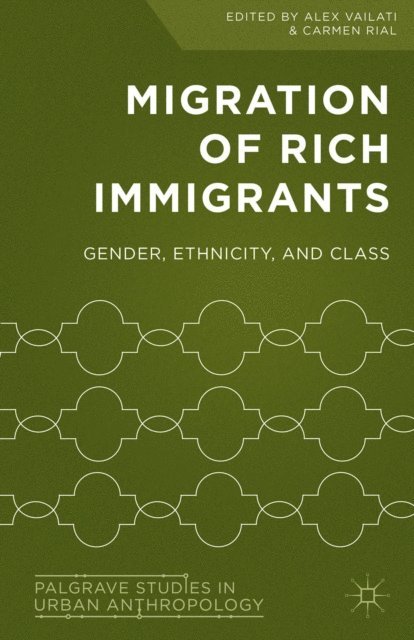 Carmen Rial, Alex Vailati - Migration of Rich Immigrants, E-bok
