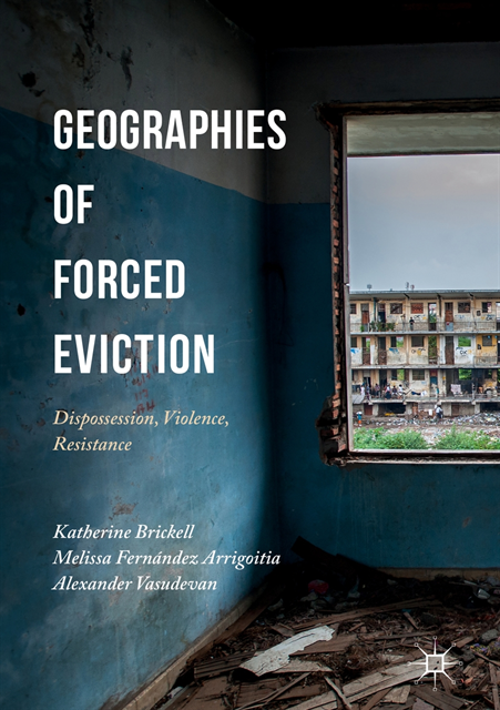 Alexander Vasudevan, Melissa Fernandez Arrigoitia, Katherine Brickell - Geographies of Forced Eviction, E-bok