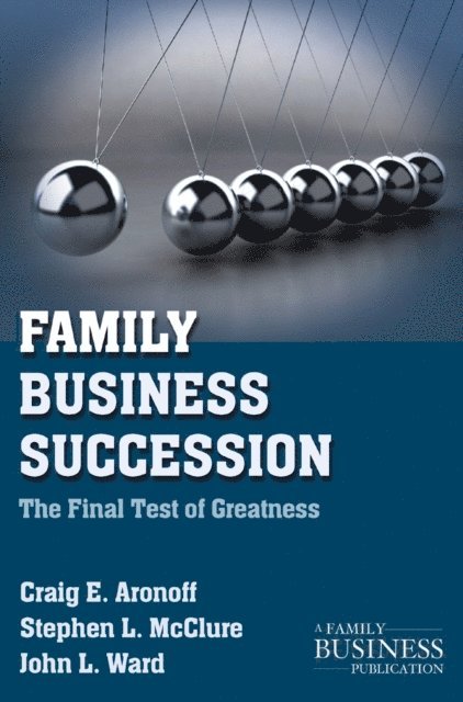 J. Ward, S. McClure, C. Aronoff - Family Business Succession, E-bok
