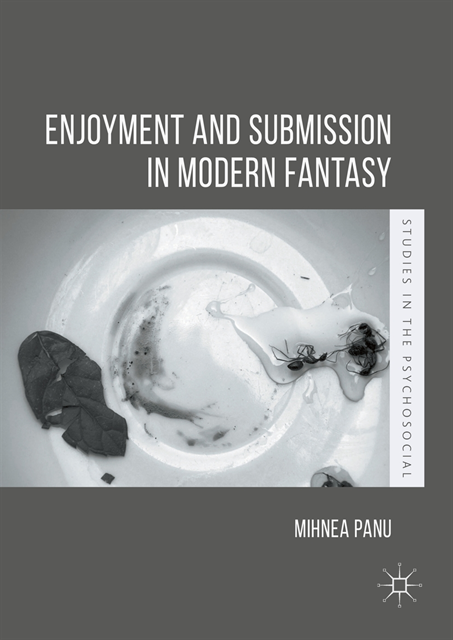 Mihnea Panu - Enjoyment and Submission in Modern Fantasy, E-bok
