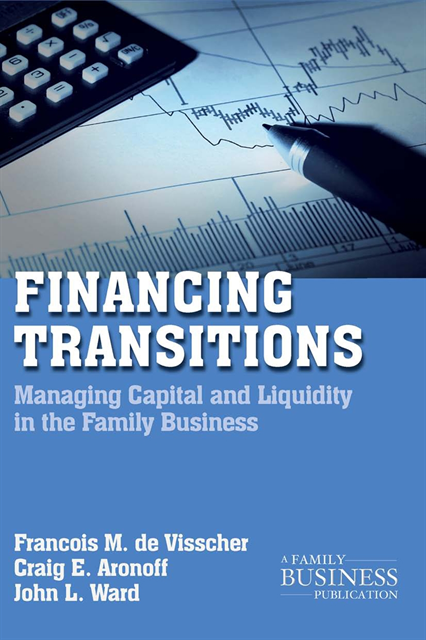 John L. Ward, Craig Aronoff, Francois M. de Visscher - Financing Transitions, E-bok