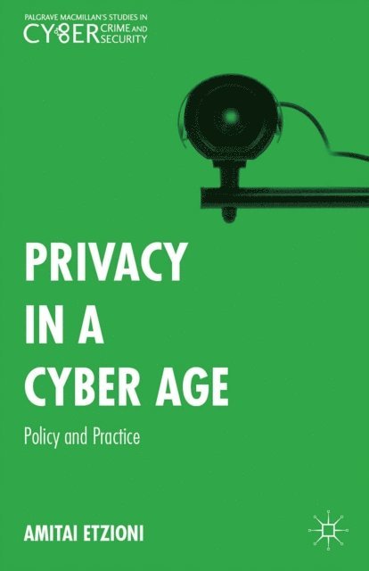 Amitai Etzioni - Privacy in a Cyber Age, E-bok
