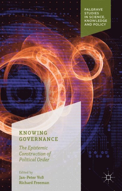 Richard Freeman, Jan-Peter Vo - Knowing Governance, E-bok