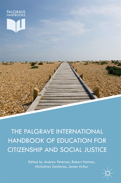 James Arthur, Michalinos Zembylas, Robert Hattam, Andrew Peterson - Palgrave International Handbook of Education for Citizenship and Social Justice, E-bok