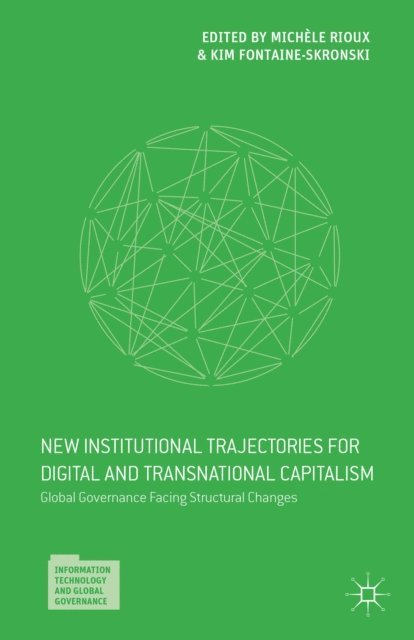 Michele Rioux, Kim Fontaine-Skronski - Global Governance Facing Structural Changes, E-bok