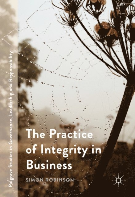 Simon Robinson - Practice of Integrity in Business, E-bok