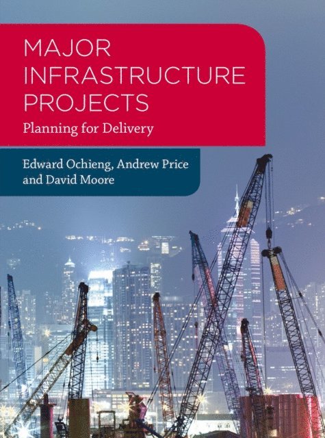 Edward Ochieng, Andrew Price, David Moore - Major Infrastructure Projects, E-bok