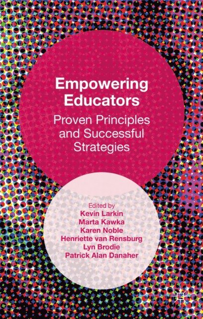 Lyn Brodie, Henriette van Rensburg, Marta Kawka, Kevin M. Larkin, Karen Noble, Patrick Alan Danaher - Empowering Educators, E-bok