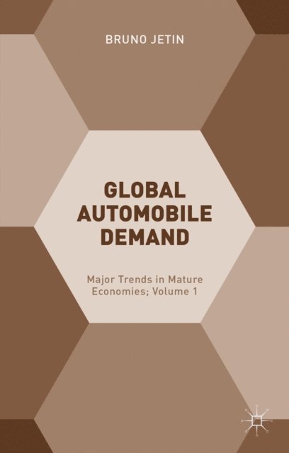 Bruno Jetin - Global Automobile Demand, E-bok