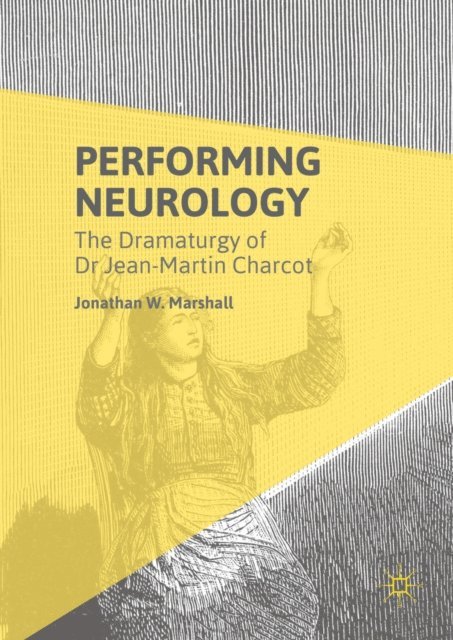 Jonathan W. Marshall - Performing Neurology, E-bok