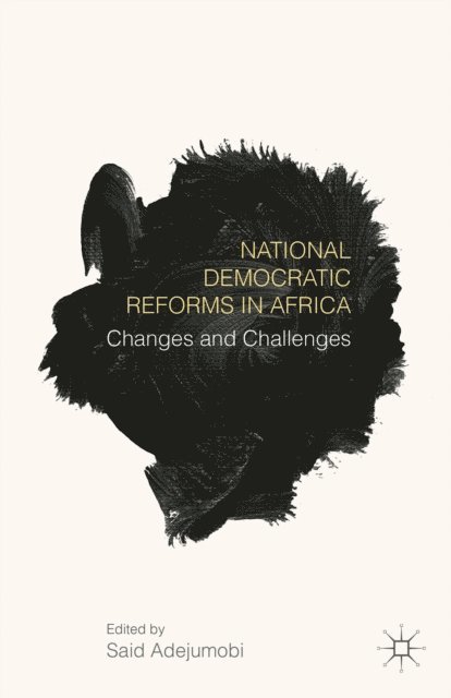 Said Adejumobi - National Democratic Reforms in Africa, E-bok