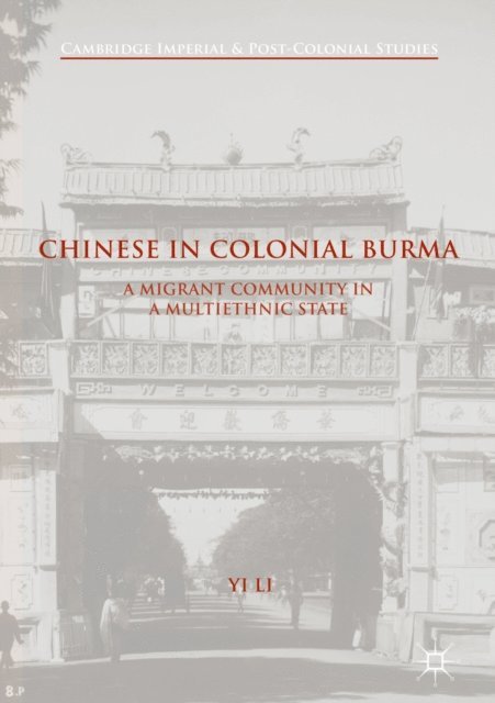 Yi Li - Chinese in Colonial Burma, E-bok