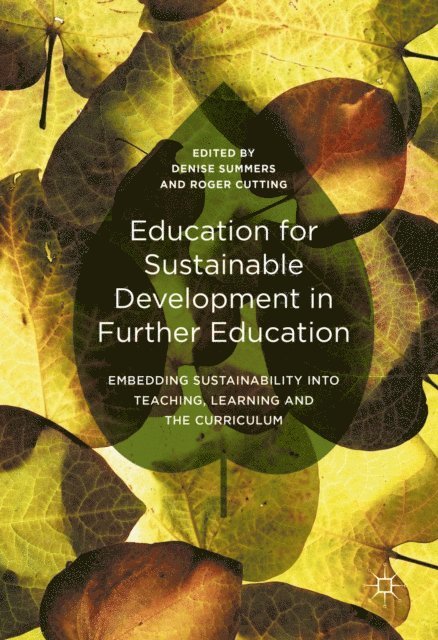 Roger Cutting, Denise Summers - Education for Sustainable Development in Further Education, E-bok