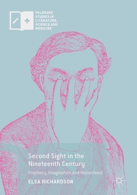 Elsa Richardson - Second Sight in the Nineteenth Century, E-bok