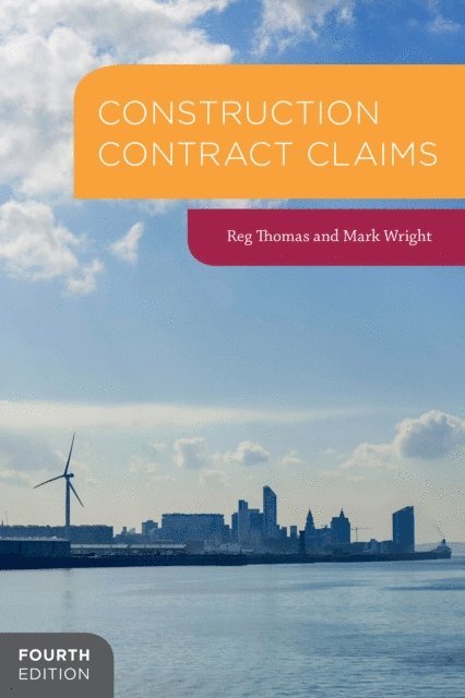 Reg Thomas, Mark Wright - Construction Contract Claims, E-bok