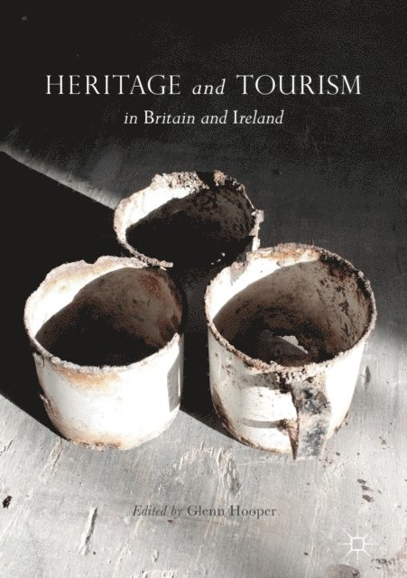 Glenn Hooper - Heritage and Tourism in Britain and Ireland, E-bok