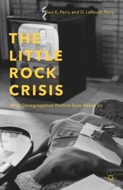 R. Perry - Little Rock Crisis, E-bok. Tillgänglighet: Lägg i varukorg