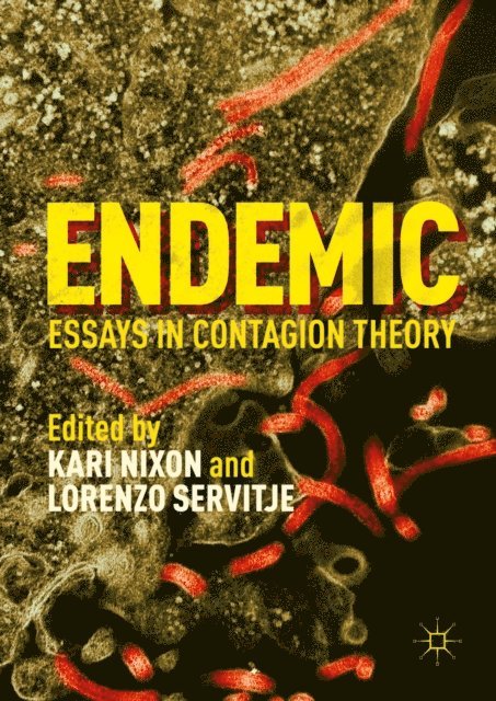 Lorenzo Servitje, Kari Nixon - Endemic, E-bok
