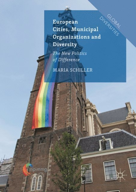 Maria Schiller - European Cities, Municipal Organizations and Diversity, E-bok