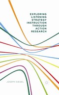 Exploring Listening Strategy Instruction through Action Research