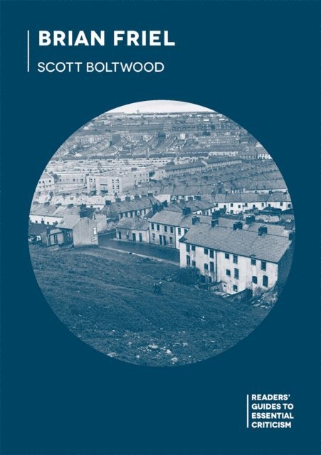 Scott Boltwood - Brian Friel, E-bok