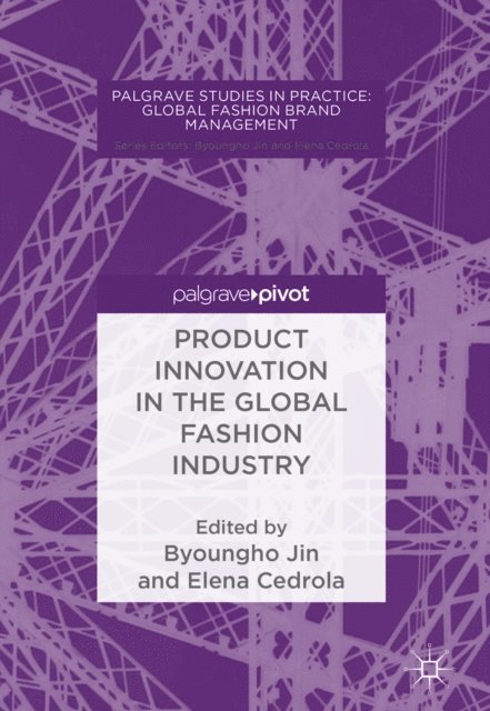 Elena Cedrola, Byoungho Jin - Product Innovation in the Global Fashion Industry, E-bok