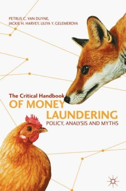 Liliya Y. Gelemerova, Jackie H. Harvey, Petrus C. van Duyne - Critical Handbook of Money Laundering, E-bok