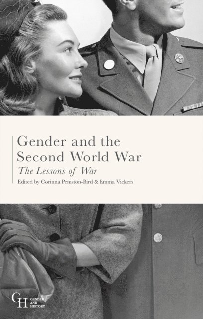 Corinna Peniston-Bird, Emma Vickers - Gender and the Second World War, E-bok