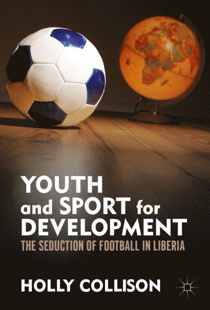 Holly Collison - Youth and Sport for Development, E-bok