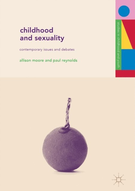Paul Reynolds, Allison Moore - Childhood and Sexuality, E-bok