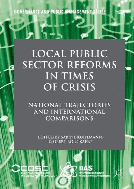 Geert Bouckaert, Sabine Kuhlmann - Local Public Sector Reforms in Times of Crisis, E-bok