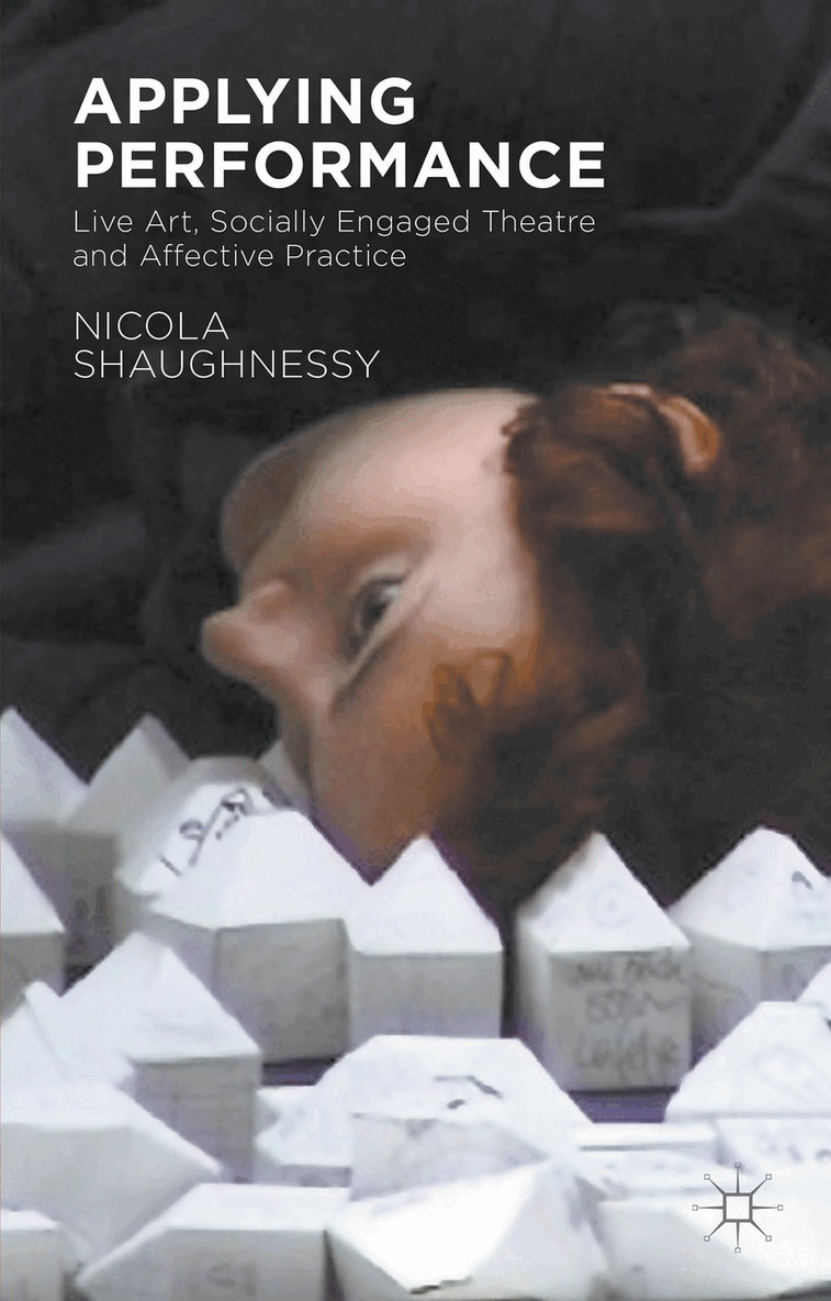 N. Shaughnessy - Applying Performance, Häftad. Tillgänglighet: Lägg i varukorg