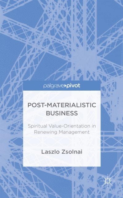 Laszlo Zsolnai - Post-Materialist Business, E-bok