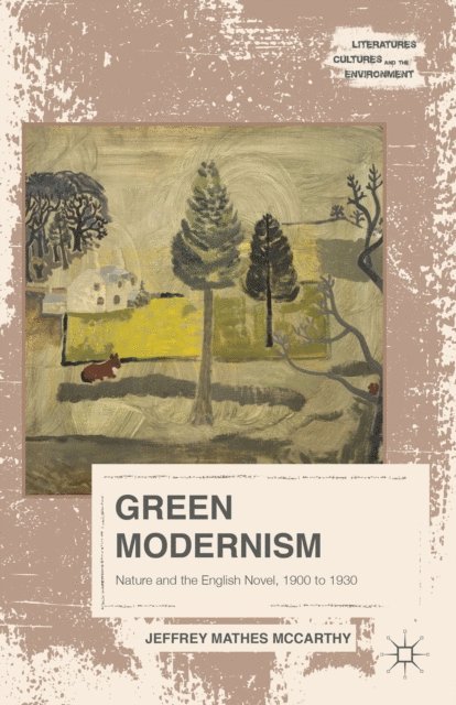 Jeffrey Mathes McCarthy - Green Modernism, E-bok