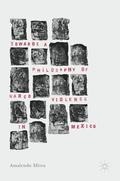 Towards a Philosophy of Narco Violence in Mexico