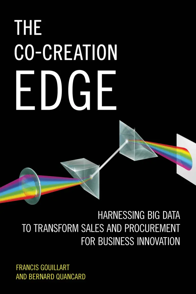 Francis Gouillart, Bernard Quancard - Co-Creation Edge, Inbunden. Tillgänglighet: Lägg i varukorg