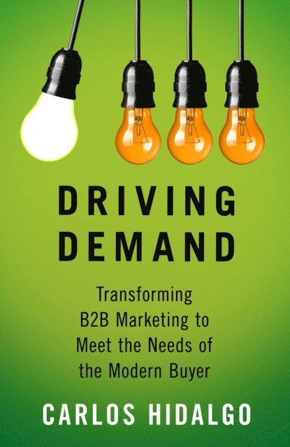 Carlos Hidalgo - Driving Demand, E-bok