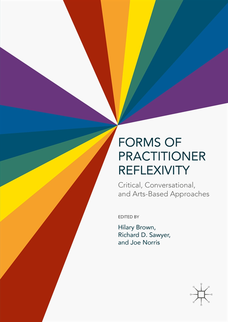 Joe Norris, Richard D. Sawyer, Hilary Brown - Forms of Practitioner Reflexivity, E-bok