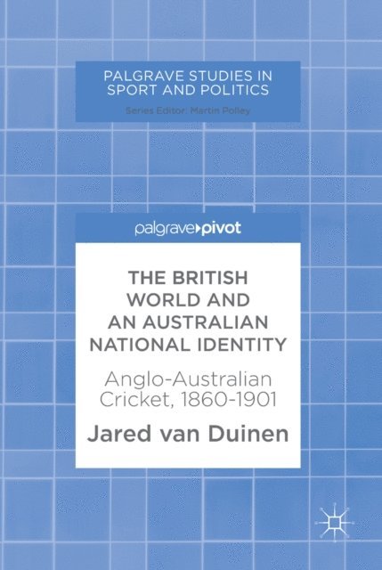 Jared van Duinen - British World and an Australian National Identity, E-bok