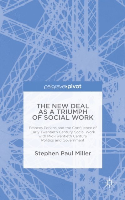 S. Miller - New Deal as a Triumph of Social Work, E-bok