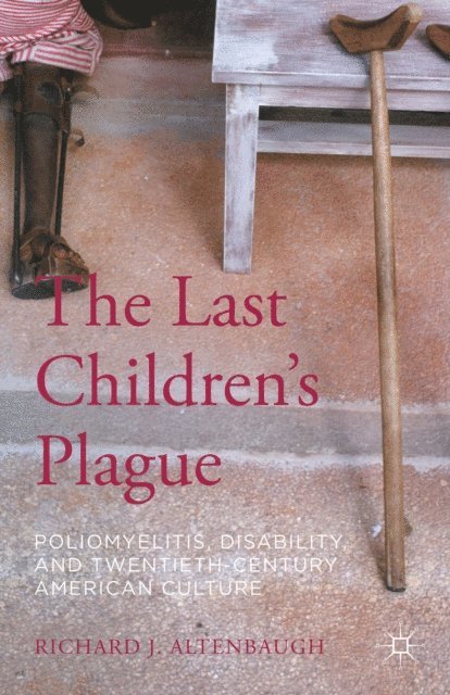 Richard J. Altenbaugh - Last Children's Plague, E-bok