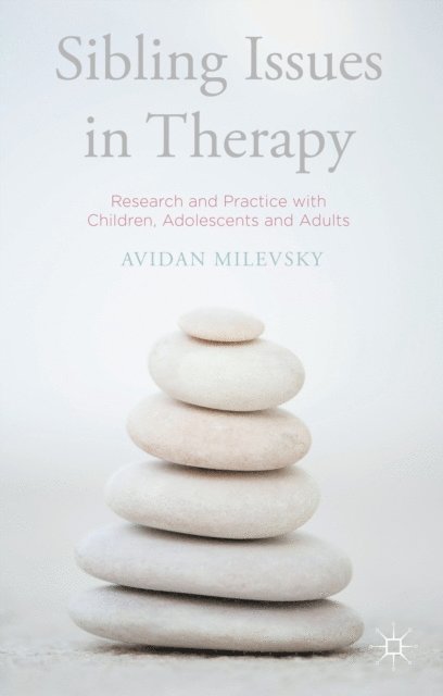 Avidan Milevsky - Sibling Issues in Therapy, E-bok