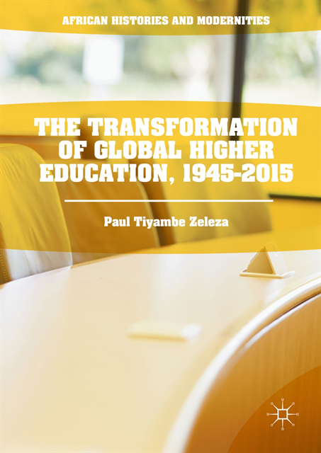 Paul Tiyambe Zeleza - Transformation of Global Higher Education, 1945-2015, E-bok