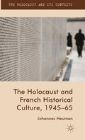 The Holocaust and French Historical Culture, 1945-65