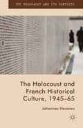 Holocaust and French Historical Culture, 1945-65