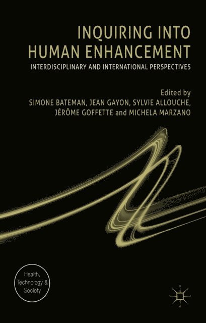 Jerome Goffette, Michela Marzano, Jean Gayon, Sylvie Allouche, Simone Bateman - Inquiring into Human Enhancement, E-bok
